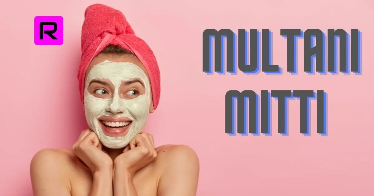 11 Tips Of How To Use Multani Mitti For Face